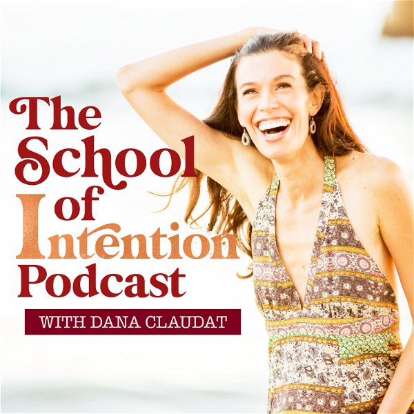 Artwork for The School Of Intention Podcast