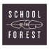 The School Of The Forest Podcast