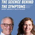 The Science Behind the Symptoms with Howard Schubiner, MD & Rebecca Kennedy, MD
