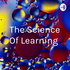 The Science Of Learning