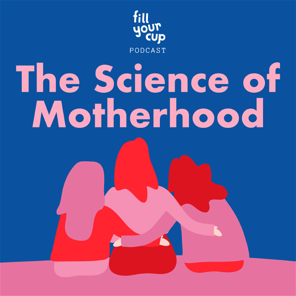 Artwork for The Science of Motherhood