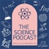 The Science Podcast