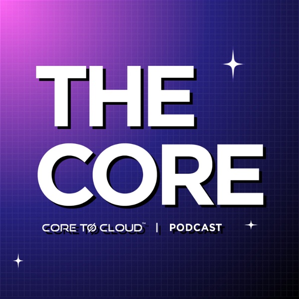 Artwork for The Core Podcast