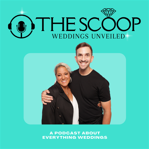 Artwork for The Scoop: Weddings Unveiled