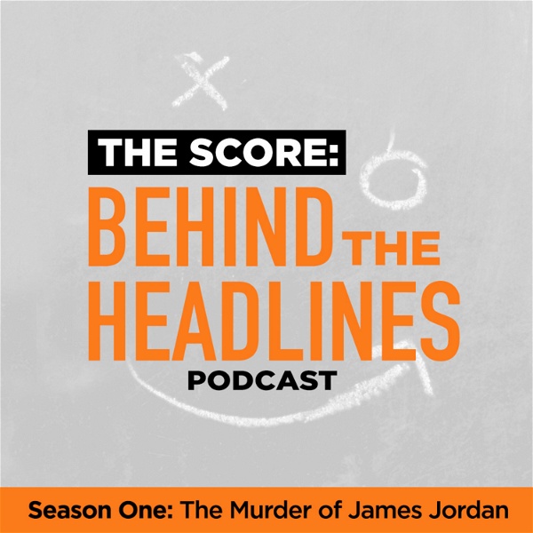 Artwork for The Score: Behind the Headlines