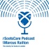 The ScotsCare podcast - with Marcus Railton
