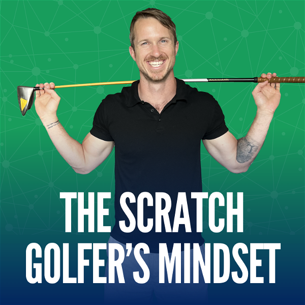 Artwork for The Scratch Golfer's Mindset