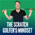 The Scratch Golfer's Mindset