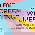 The Screenwriting Life with Meg LeFauve and Lorien McKenna