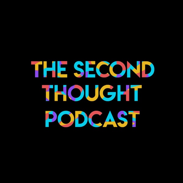 Artwork for The Second Thought Podcast