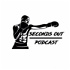 The Seconds Out Podcast