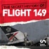 The Secret History of Flight 149