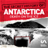 The Secret History of Antarctica: Death on the Ice