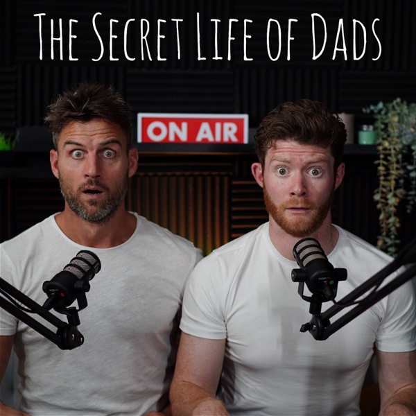 Artwork for The Secret Life of Dads Podcast