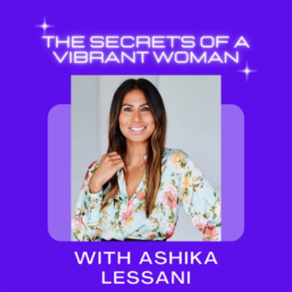 Artwork for The Secret's of a Vibrant Woman Podcast