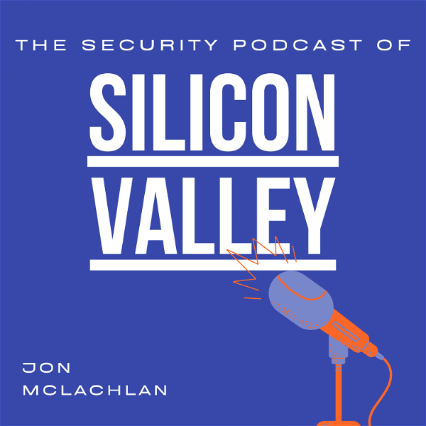 Artwork for The Security Podcast of Silicon Valley, a YSecurity.io Production