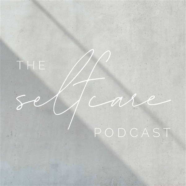 Artwork for The Self Care Podcast