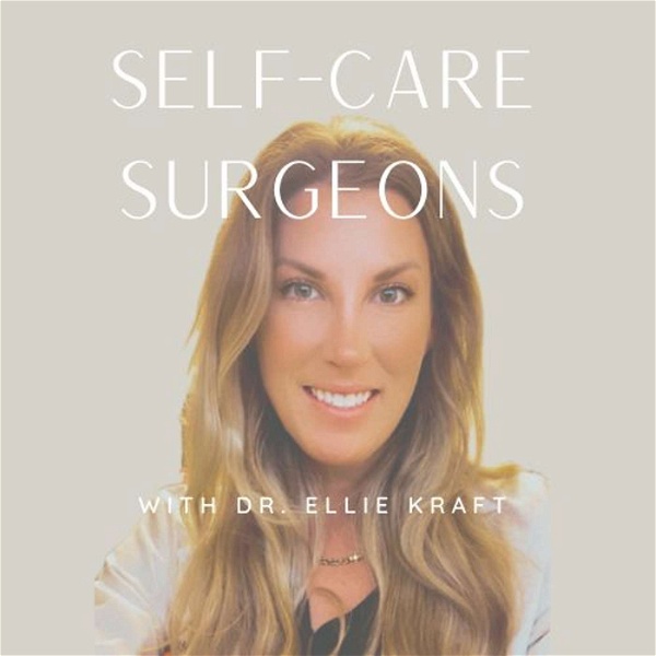 Artwork for Self-Care Surgeons Podcast