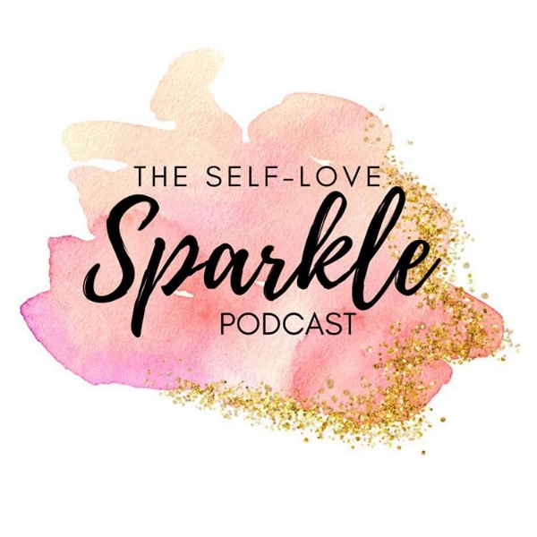 Artwork for The Self-Love Sparkle Podcast