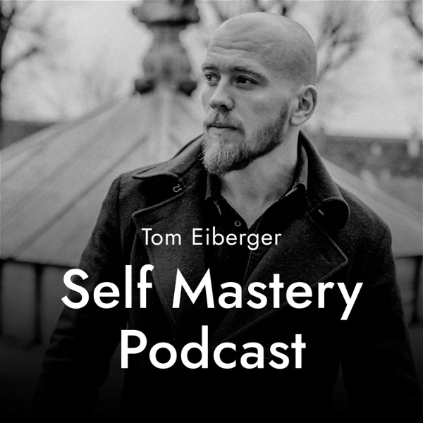 Artwork for The Self Mastery Podcast