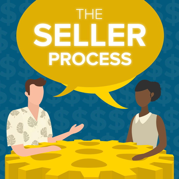 Artwork for The Seller Process Podcast