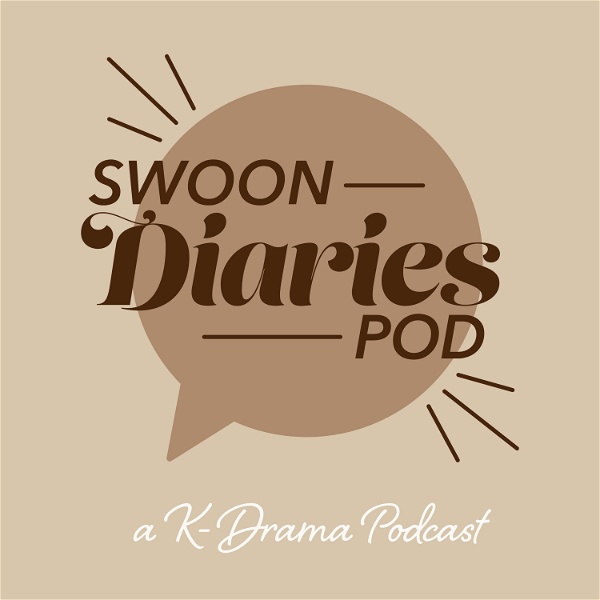 Artwork for The Swoon Diaries Podcast: A KDrama Podcast
