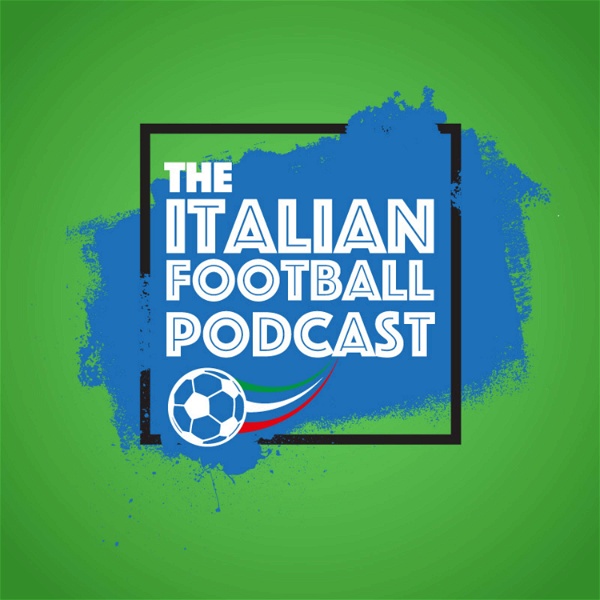 Artwork for The Italian Football Podcast