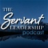 The Servant Leadership Podcast