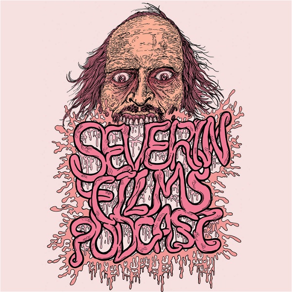 Artwork for The Severin Films Podcast