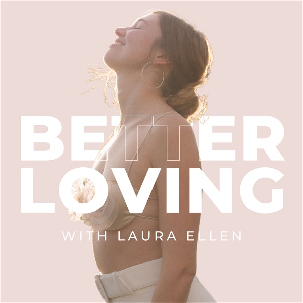 Artwork for Better Loving Podcast