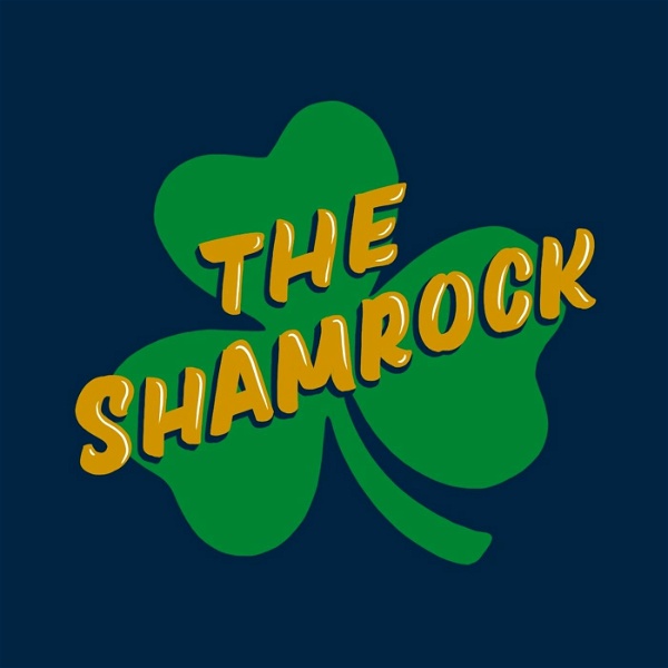 Artwork for The Shamrock: A show about the Notre Dame Fighting Irish