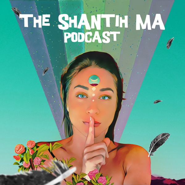 Artwork for The Shantih Ma Podcast