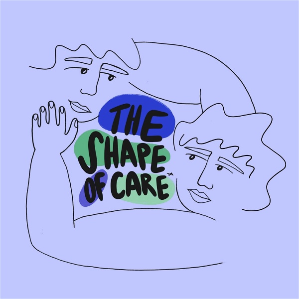 Artwork for The Shape of Care