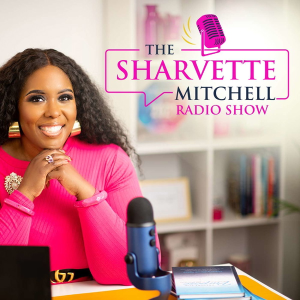 Artwork for The Sharvette Mitchell Radio Show