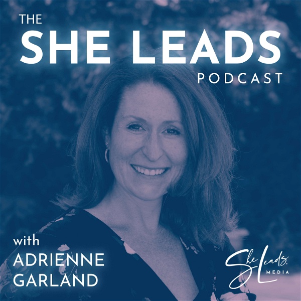 Artwork for The She Leads Podcast: Real Conversations with Women Entrepreneurs