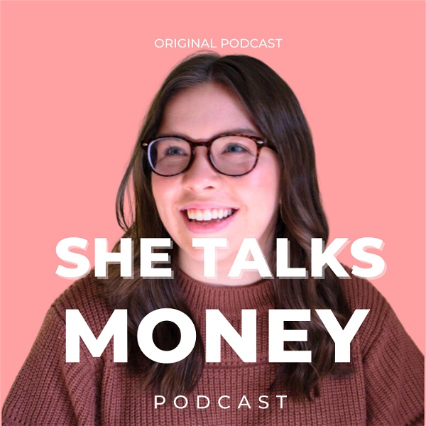 Artwork for The She Talks Money Podcast