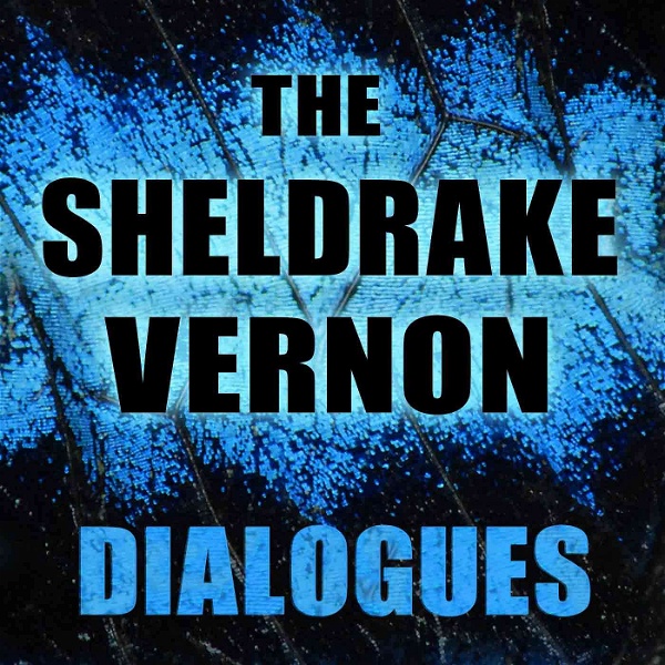 Artwork for The Sheldrake Vernon Dialogues
