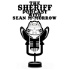 The Sheriff Podcast