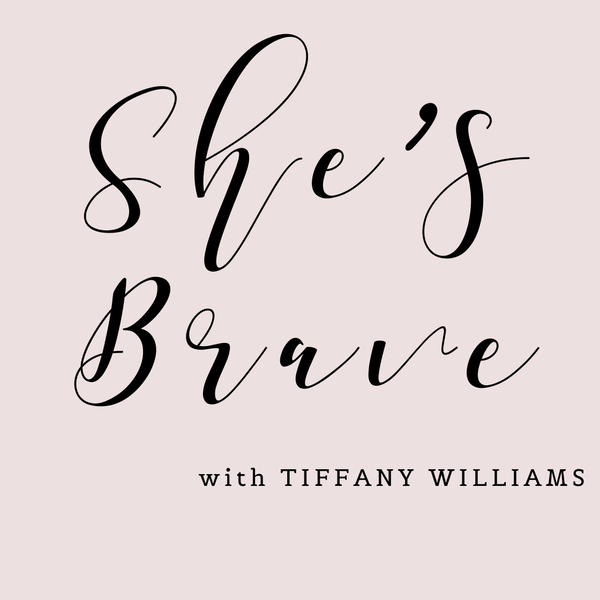 Artwork for The She’s Brave Podcast