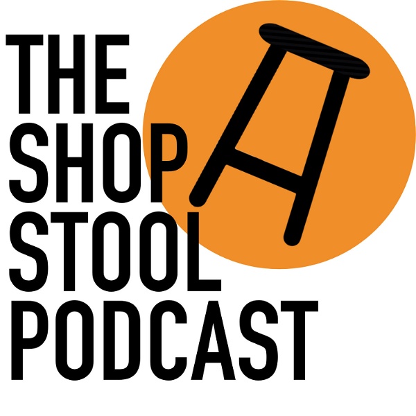 Artwork for The Shop Stool Podcast