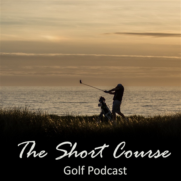 Artwork for The Short Course Golf Podcast