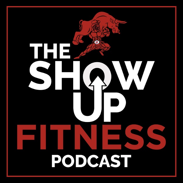 Artwork for The Show Up Fitness Podcast