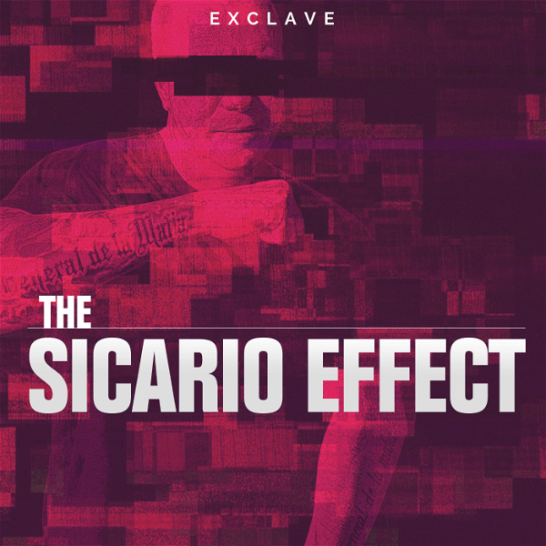 Artwork for The Sicario Effect