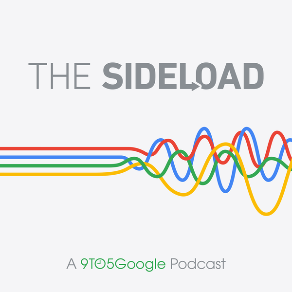Artwork for The Sideload: A 9to5Google Podcast