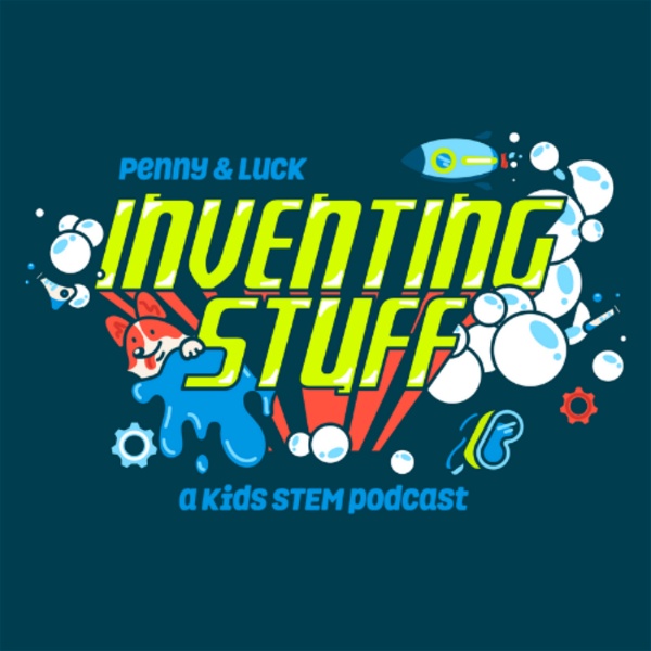 Artwork for Penny & Luck: Inventing Stuff