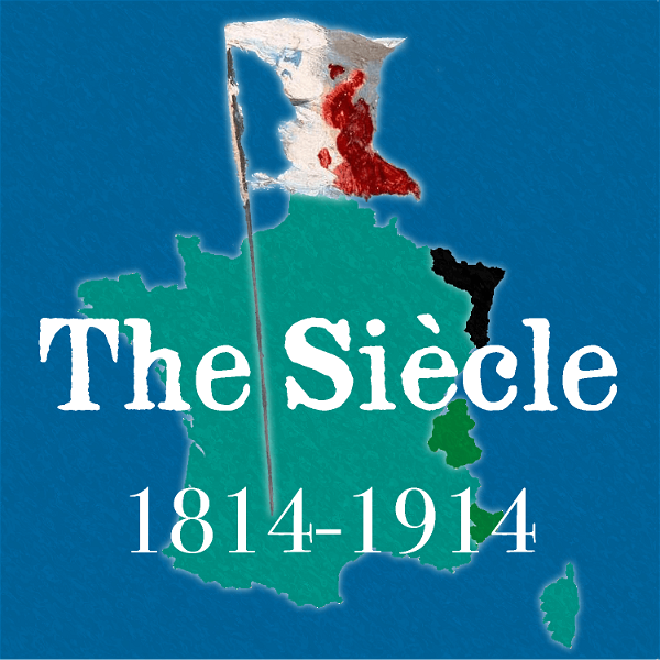 Artwork for The Siècle History Podcast
