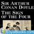The Sign of the Four by Sir Arthur Conan Doyle