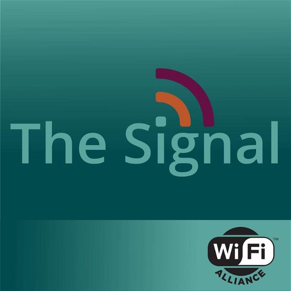 Artwork for The Signal: A Wi-Fi Alliance podcast