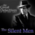 The Great Detectives Present the Silent Men (Old Time Radio)