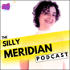 The Silly Meridian Podcast